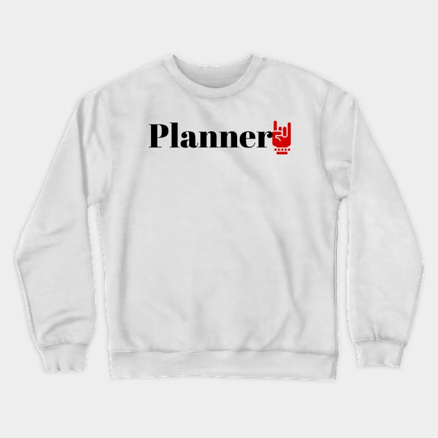 Planner Crewneck Sweatshirt by ArtMomentum